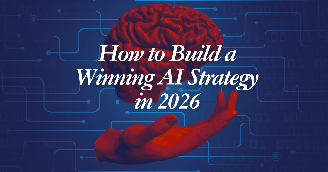 How to Build a Winning AI Strategy in 2026